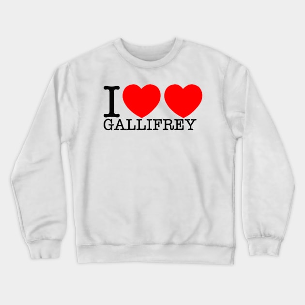 I LOVE GALLIFREY. DOCTOR WHO 2-HEARTED DESIGN Crewneck Sweatshirt by FrenkMelk